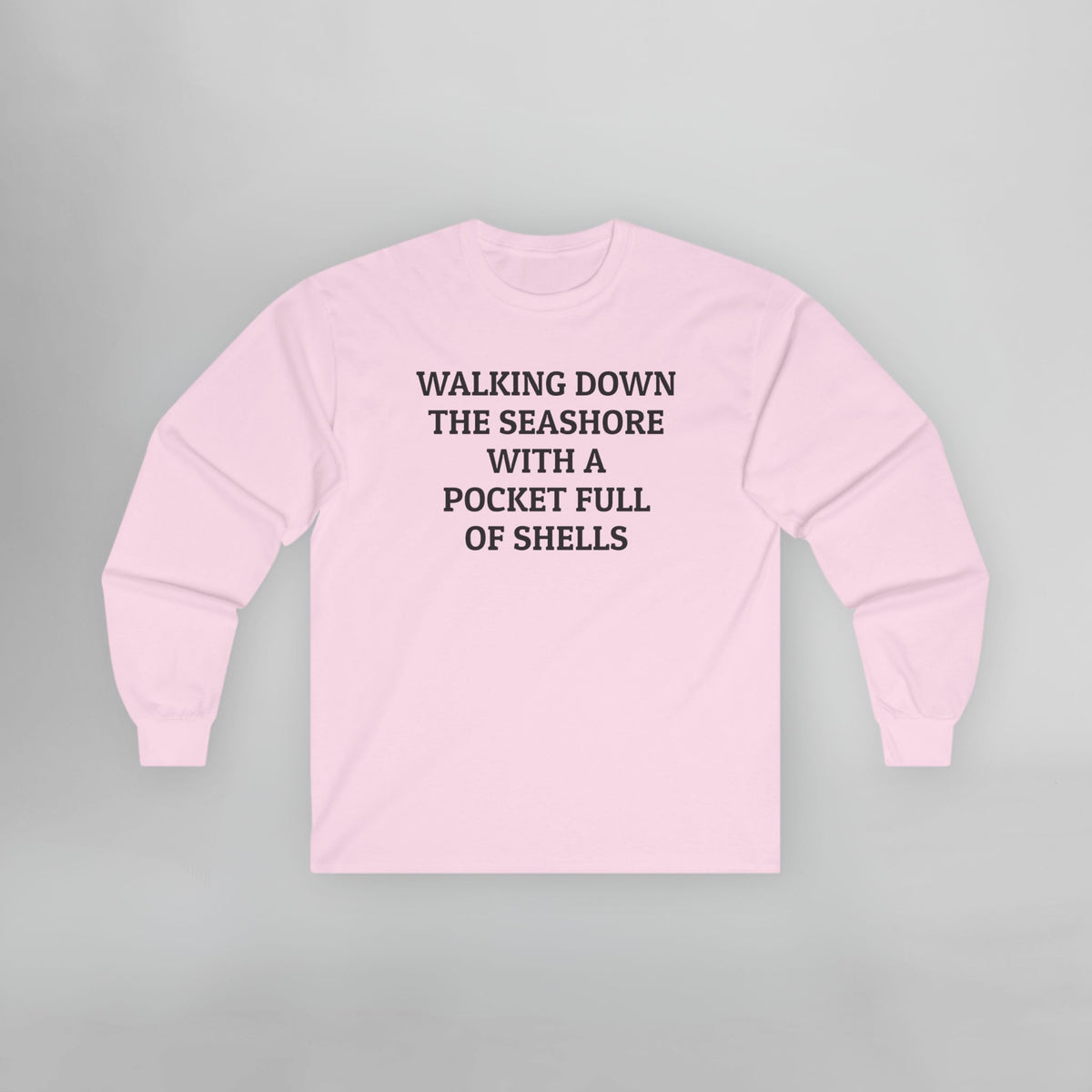 Walking Down the Seashore With a Pocket Full of Shells Long Sleeve Tee