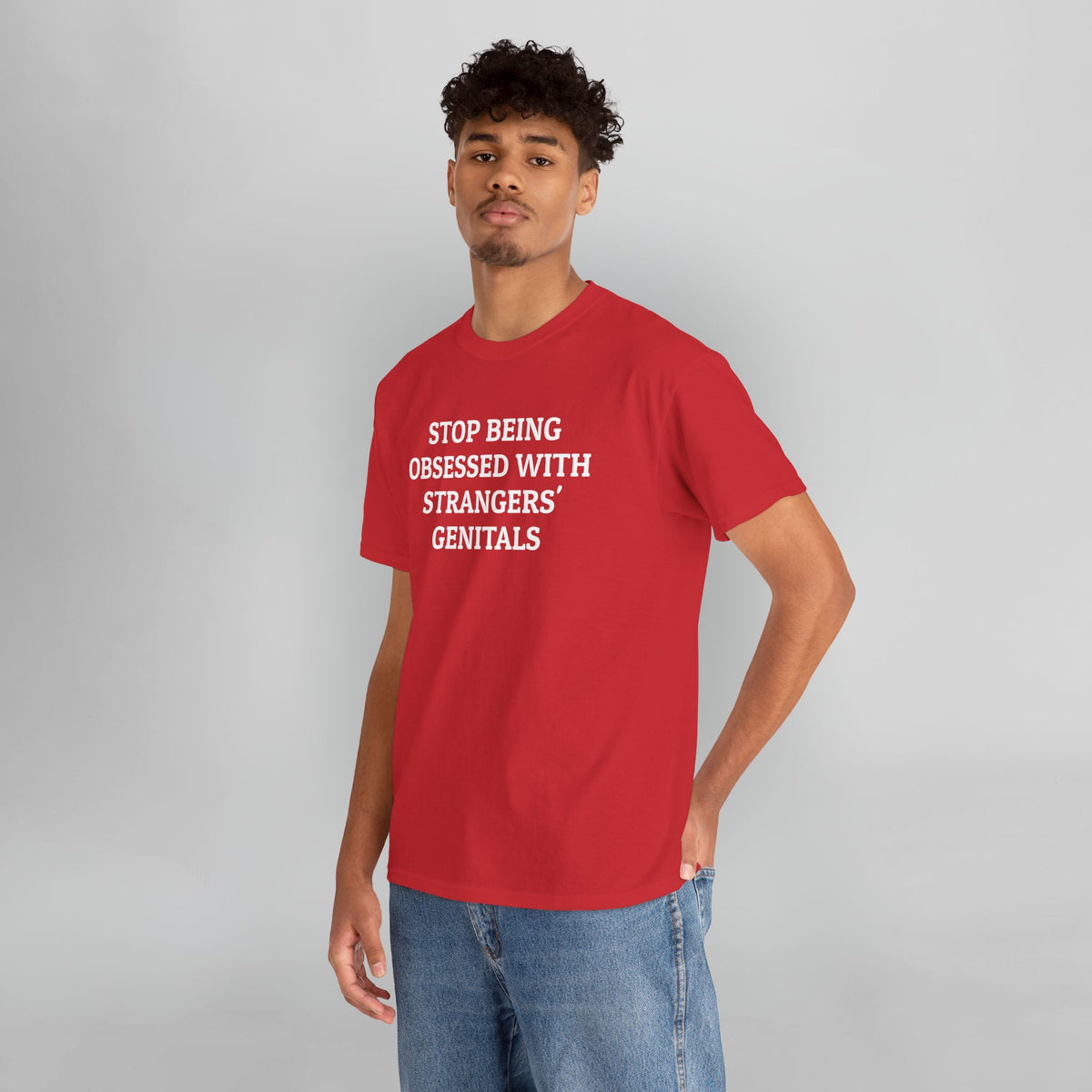 Stop Being Obsessed With Strangers' Genitals Tee