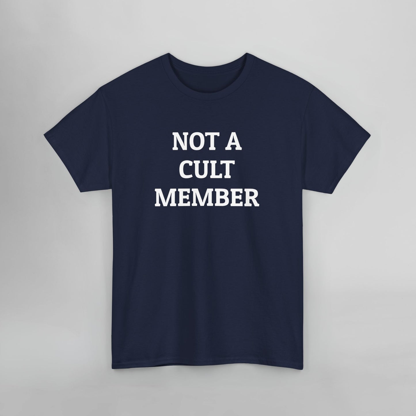 Not a Cult Member Tee