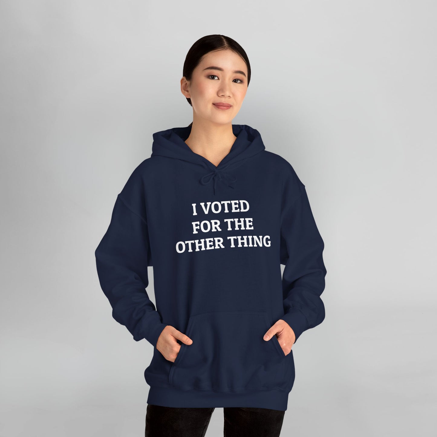 I Voted for the Other Thing Hoodie