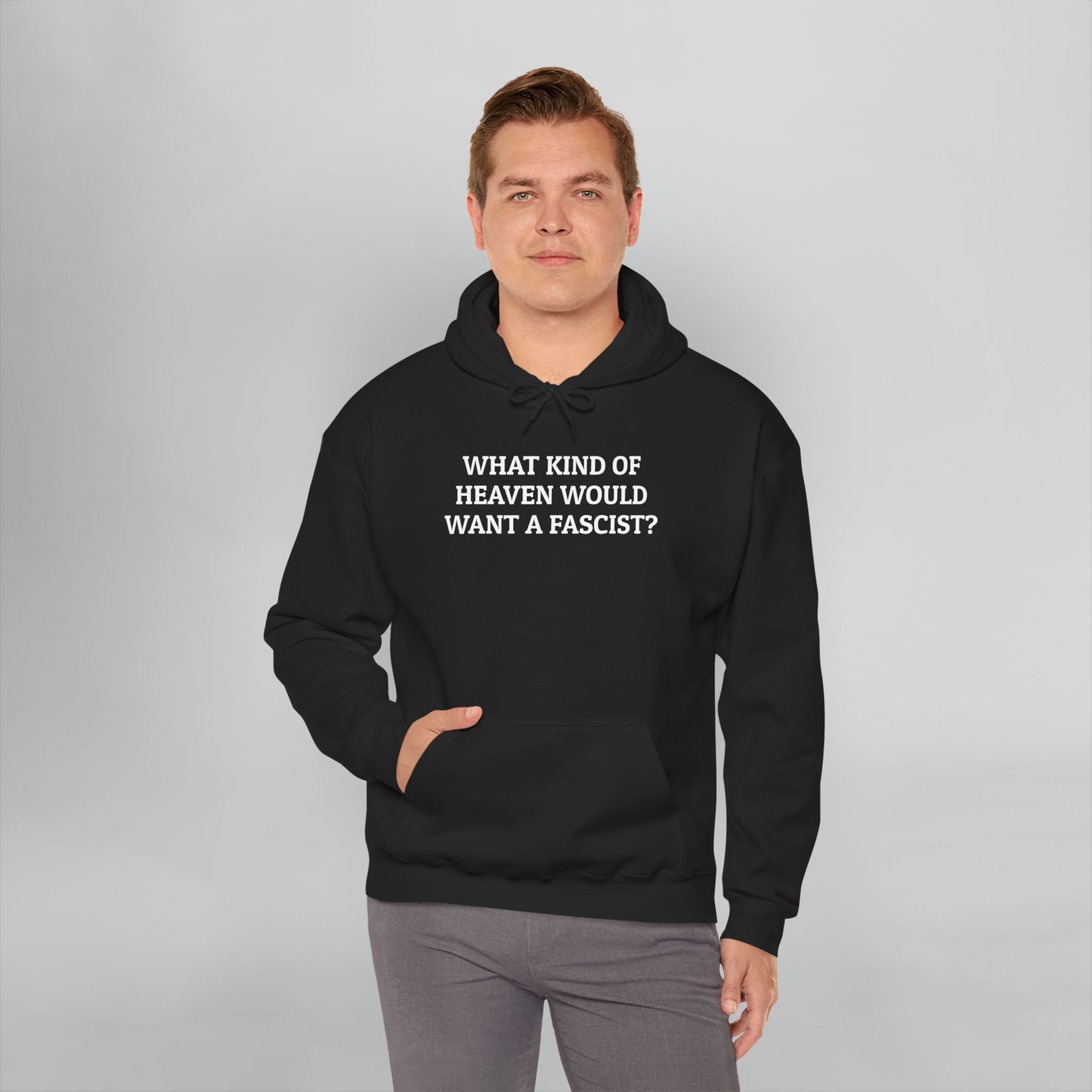 What Kind of Heaven Would Want a Fascist Hoodie