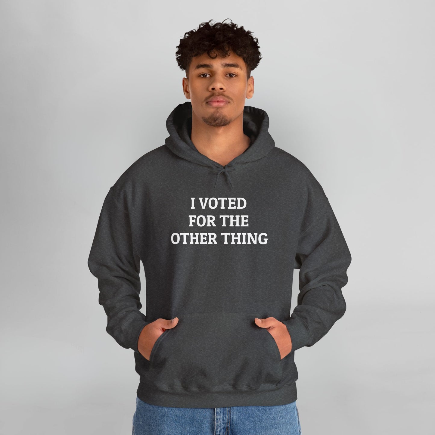 I Voted for the Other Thing Hoodie