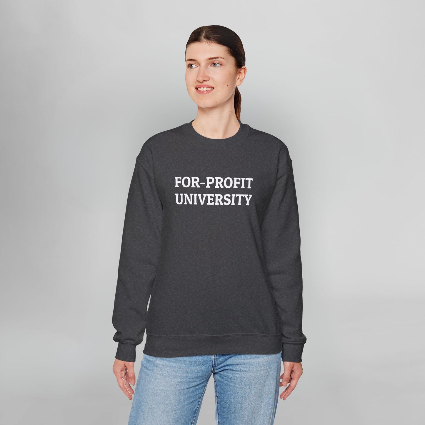 For-Profit University Sweatshirt