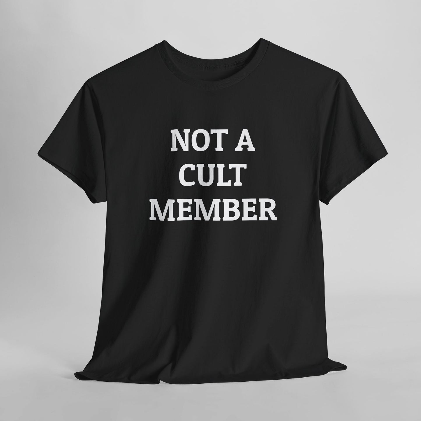 Not a Cult Member Tee