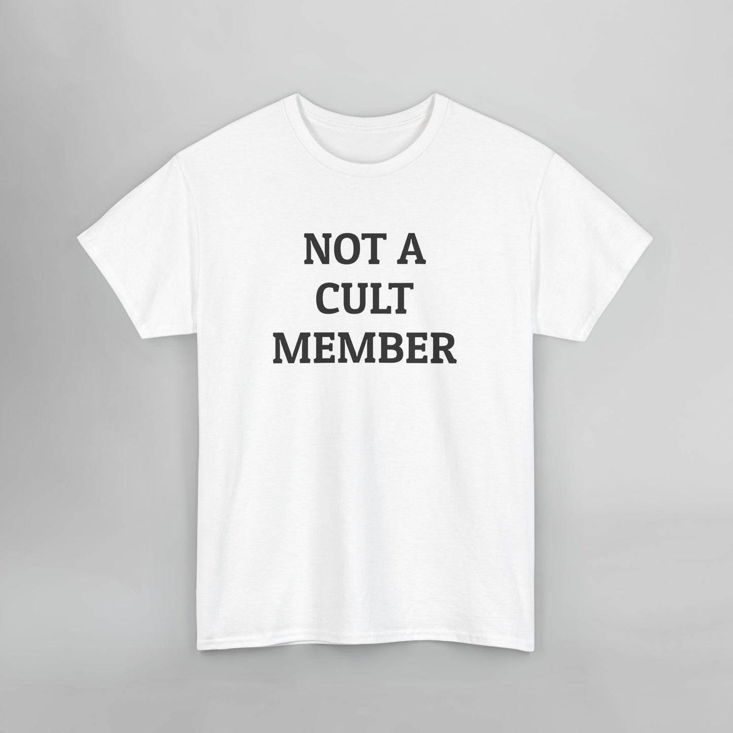 Not a Cult Member Tee