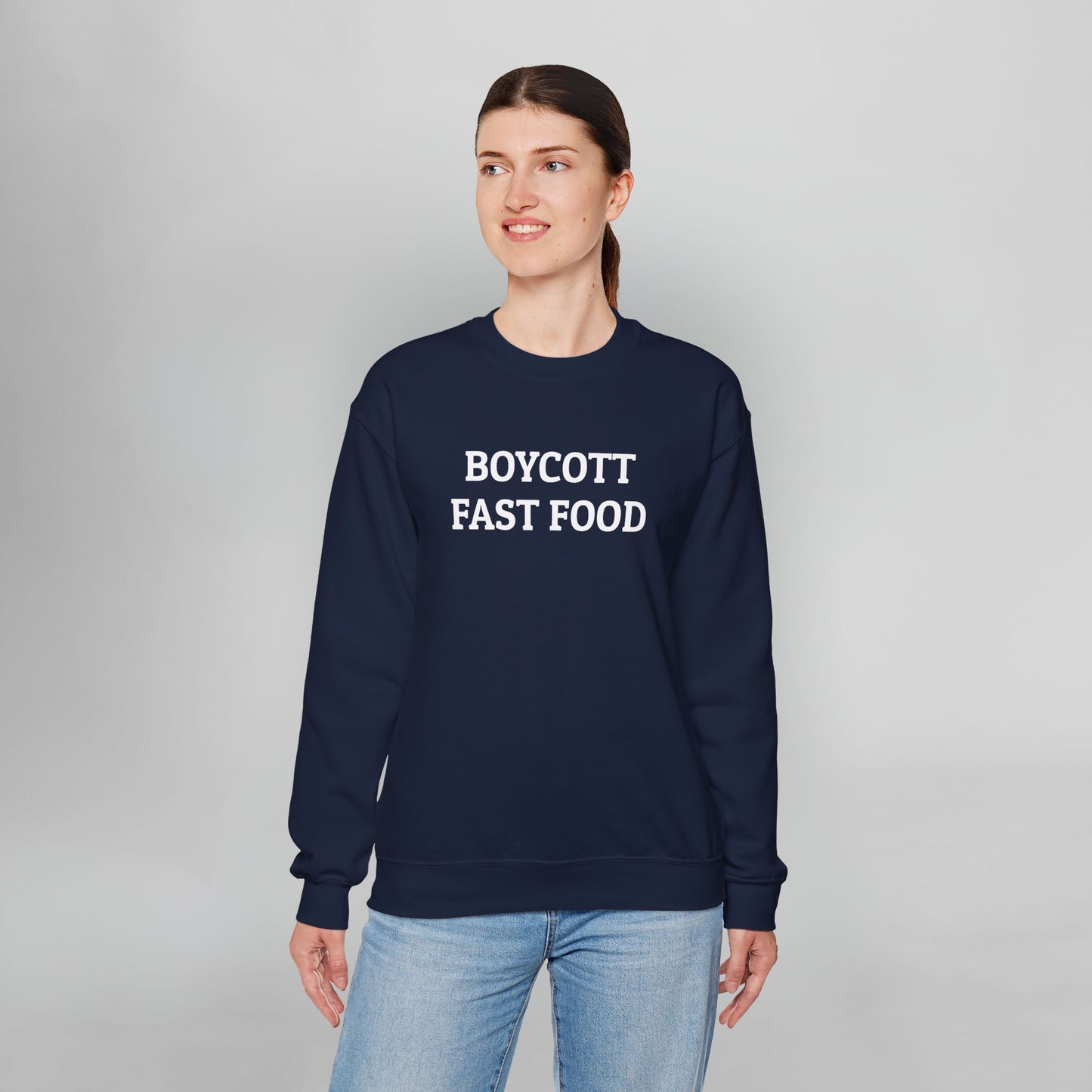 Boycott Fast Food Sweatshirt