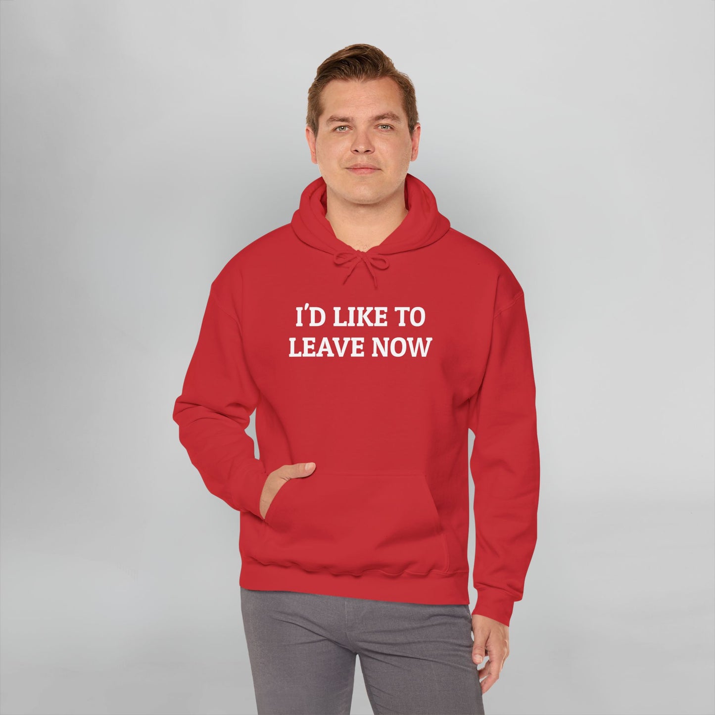 I'd Like to Leave Now Hoodie