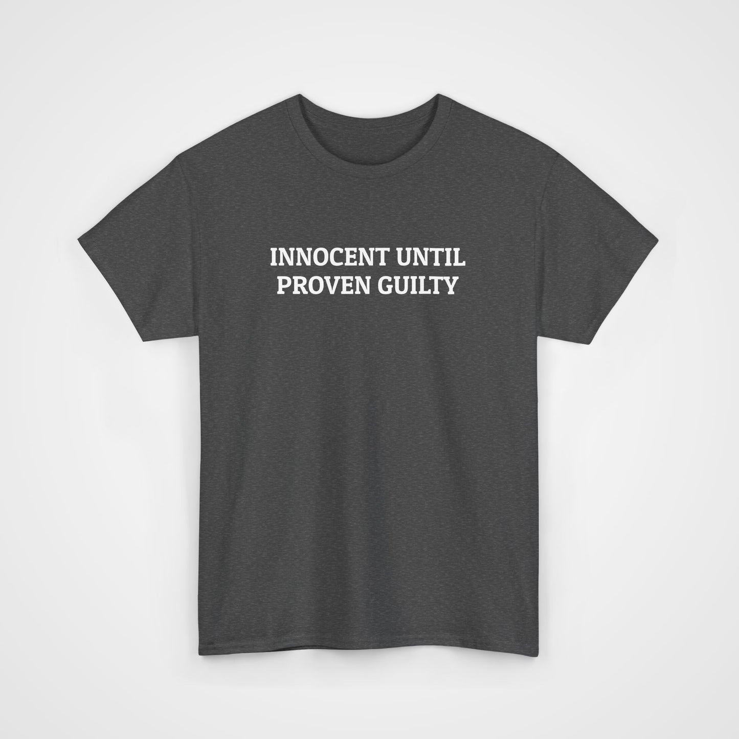 Innocent Until Proven Guilty Tee