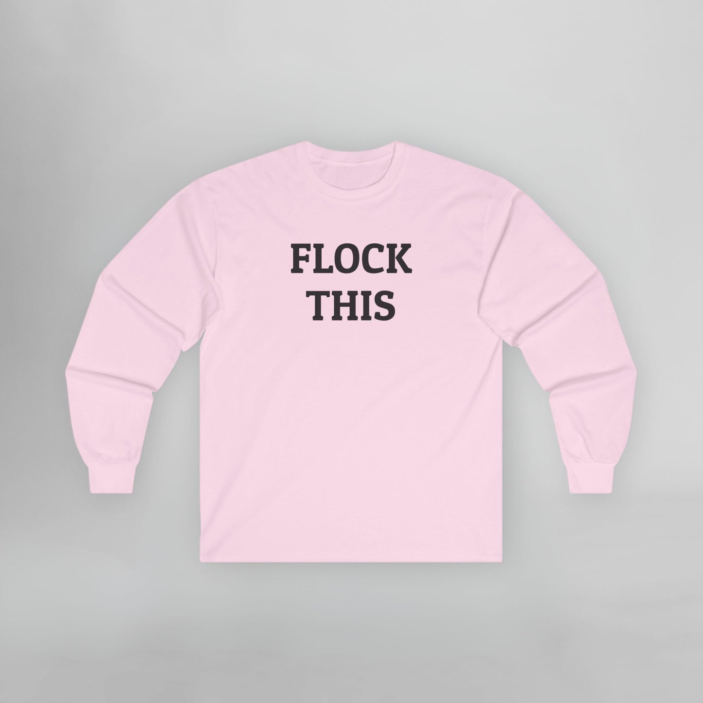 Flock This Long Sleeve Tee