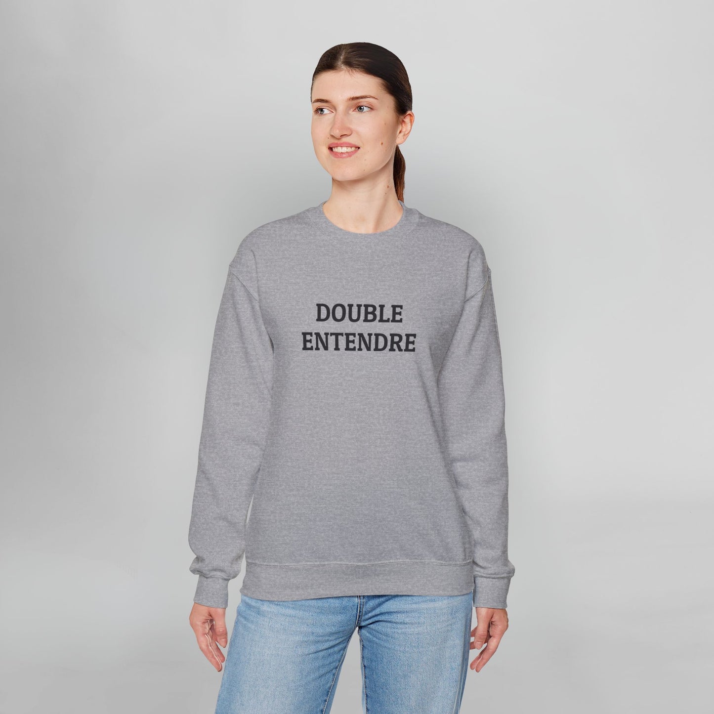 Double Entendre Sweatshirt