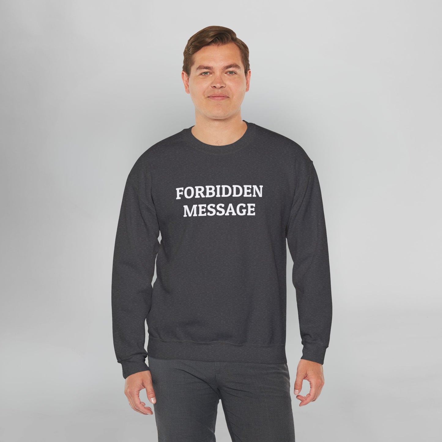 Forbidden Message Sweatshirt