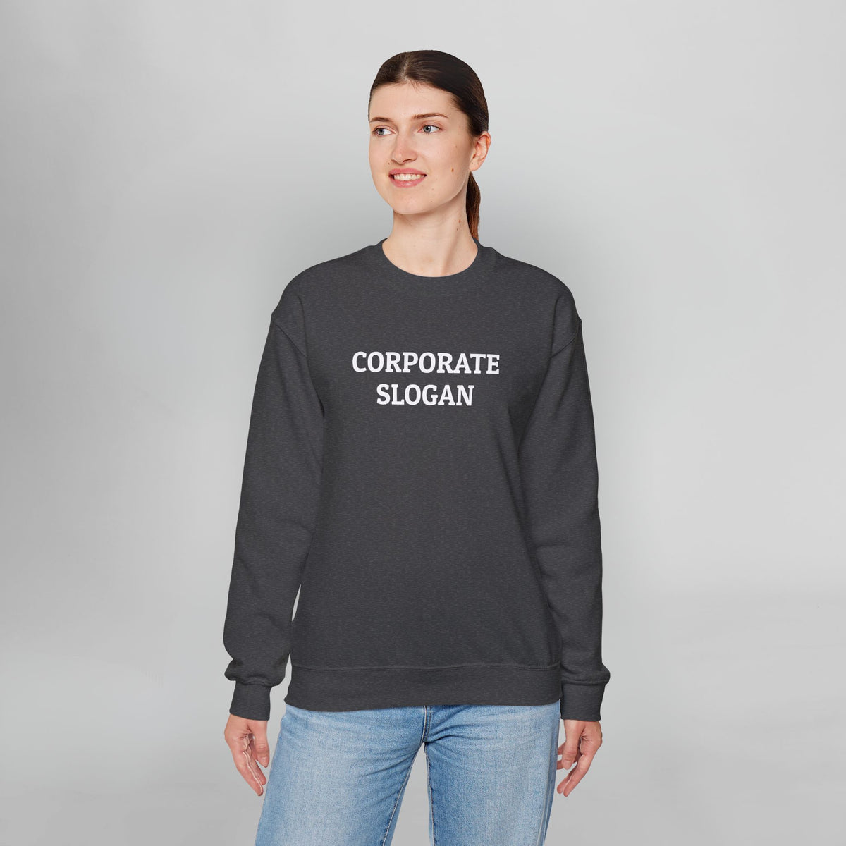 Corporate Slogan Sweatshirt