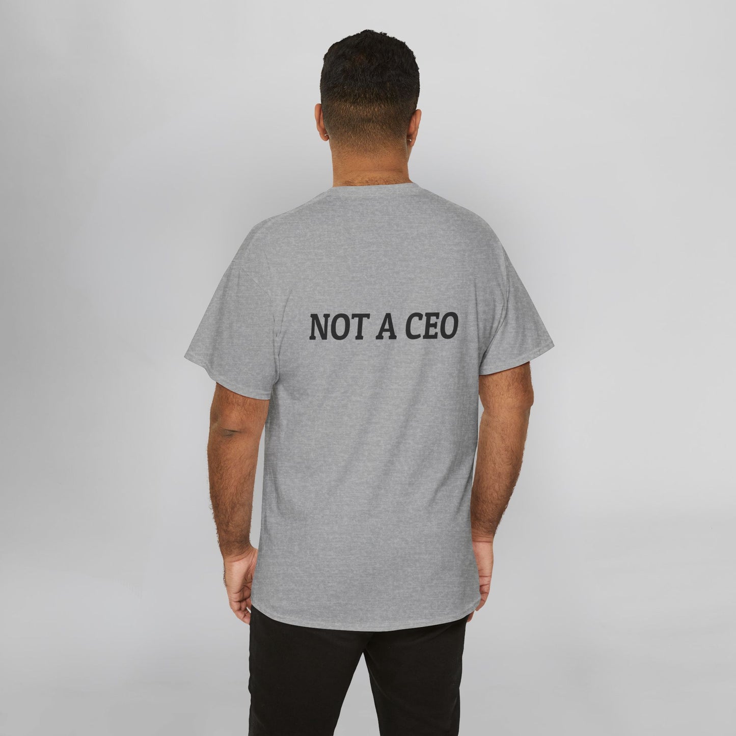 Not a CEO Tee