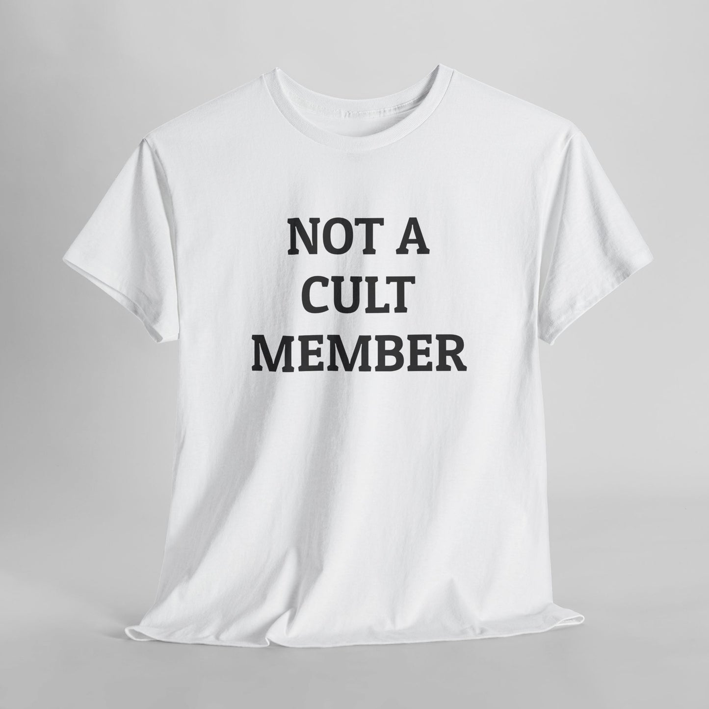 Not a Cult Member Tee