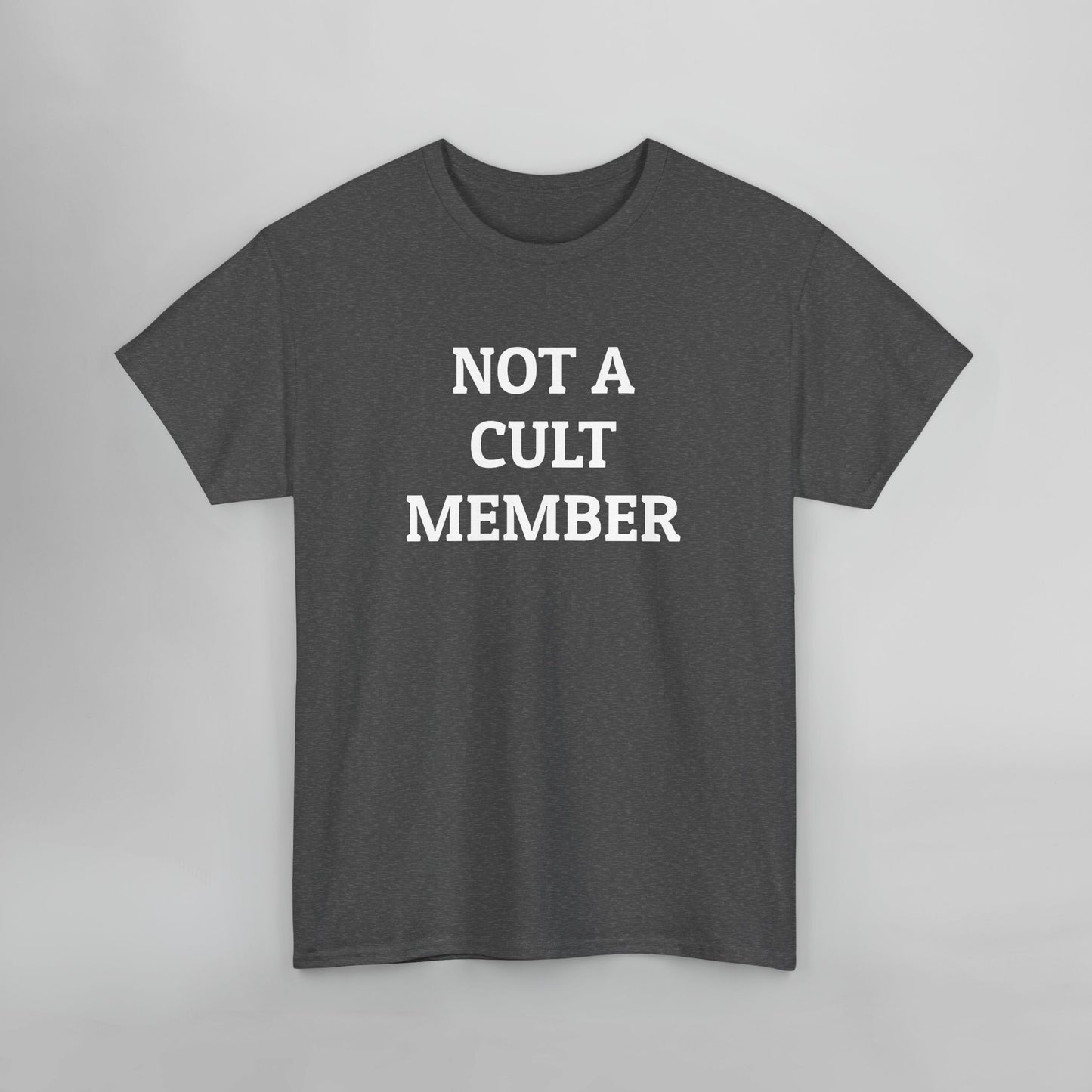 Not a Cult Member Tee