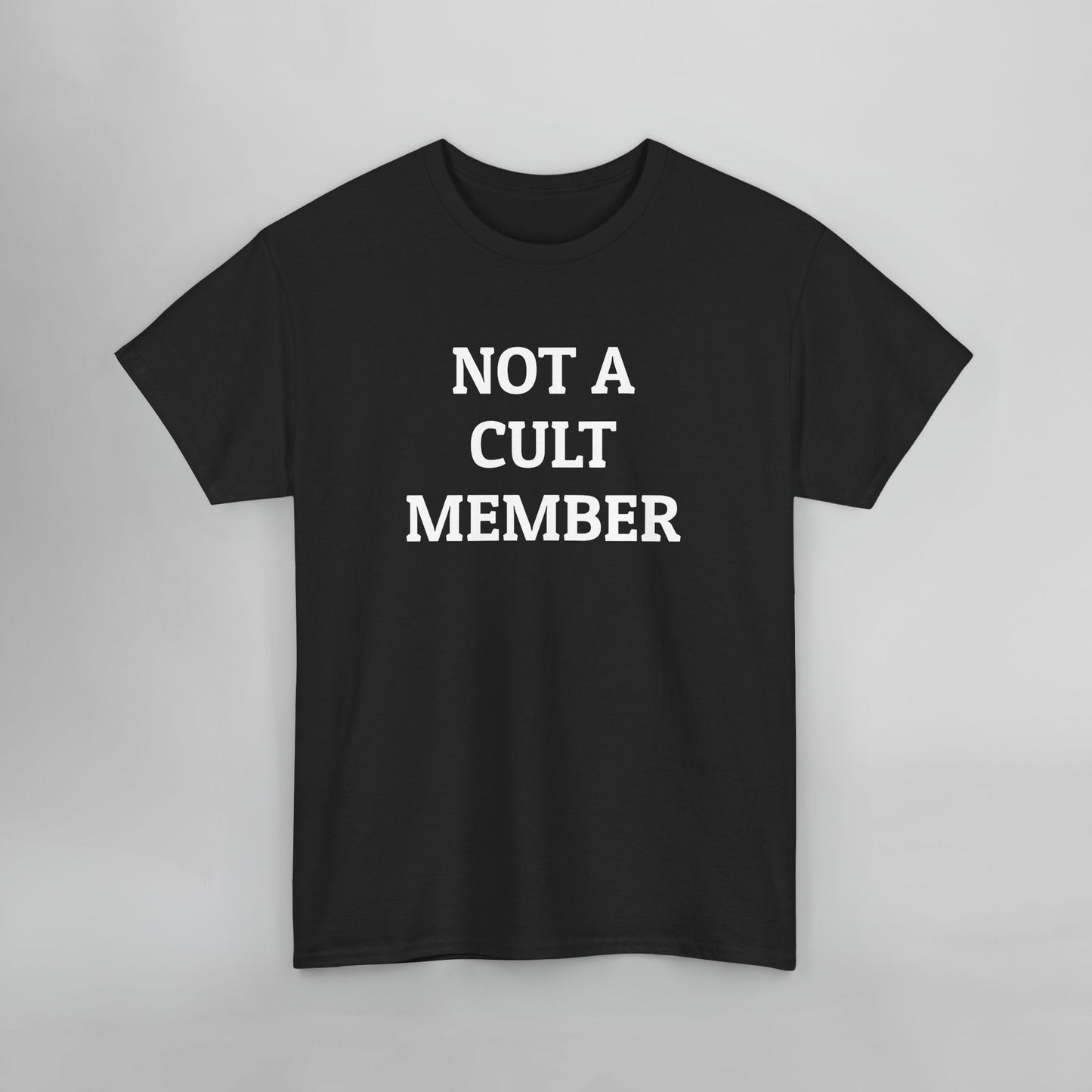 Not a Cult Member Tee
