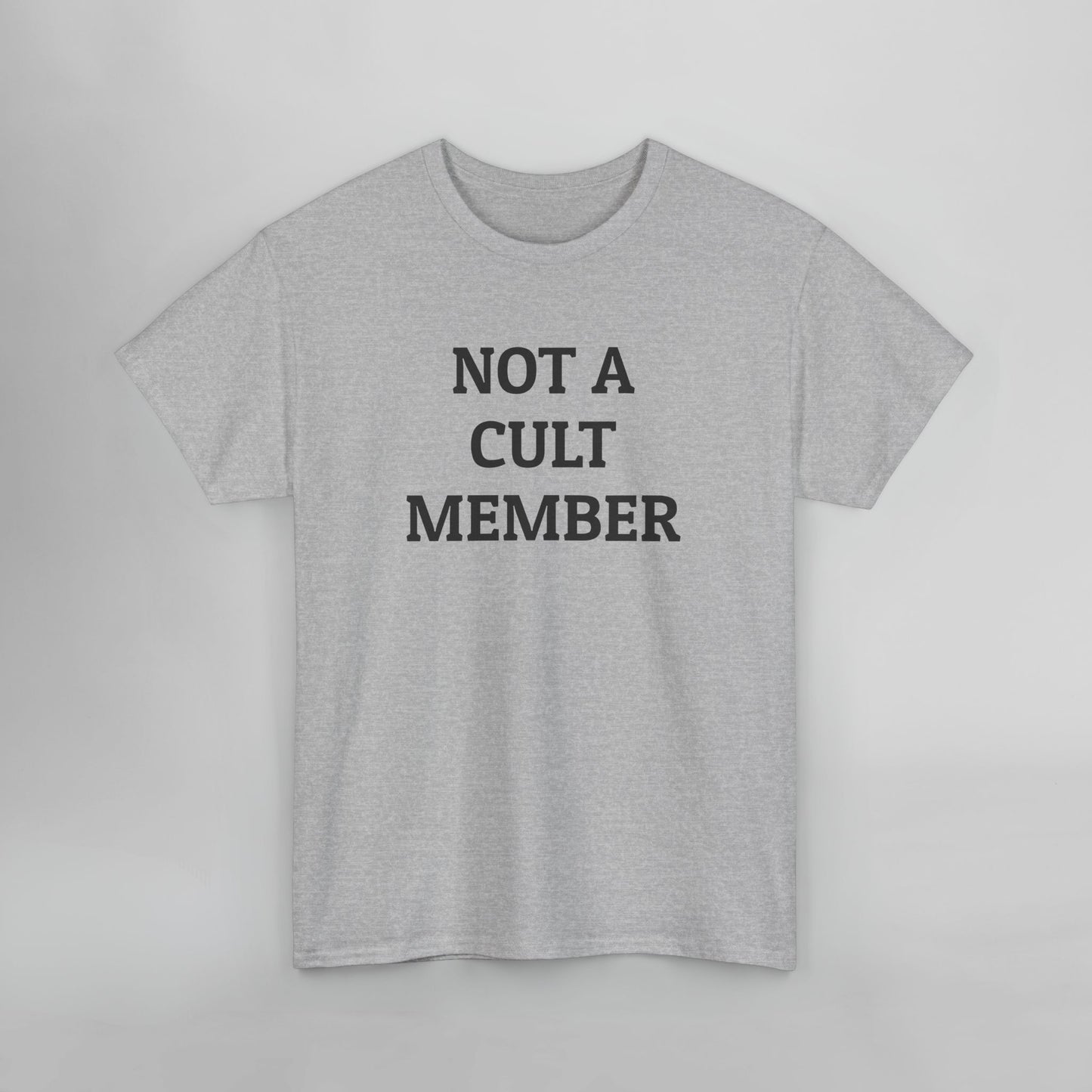 Not a Cult Member Tee