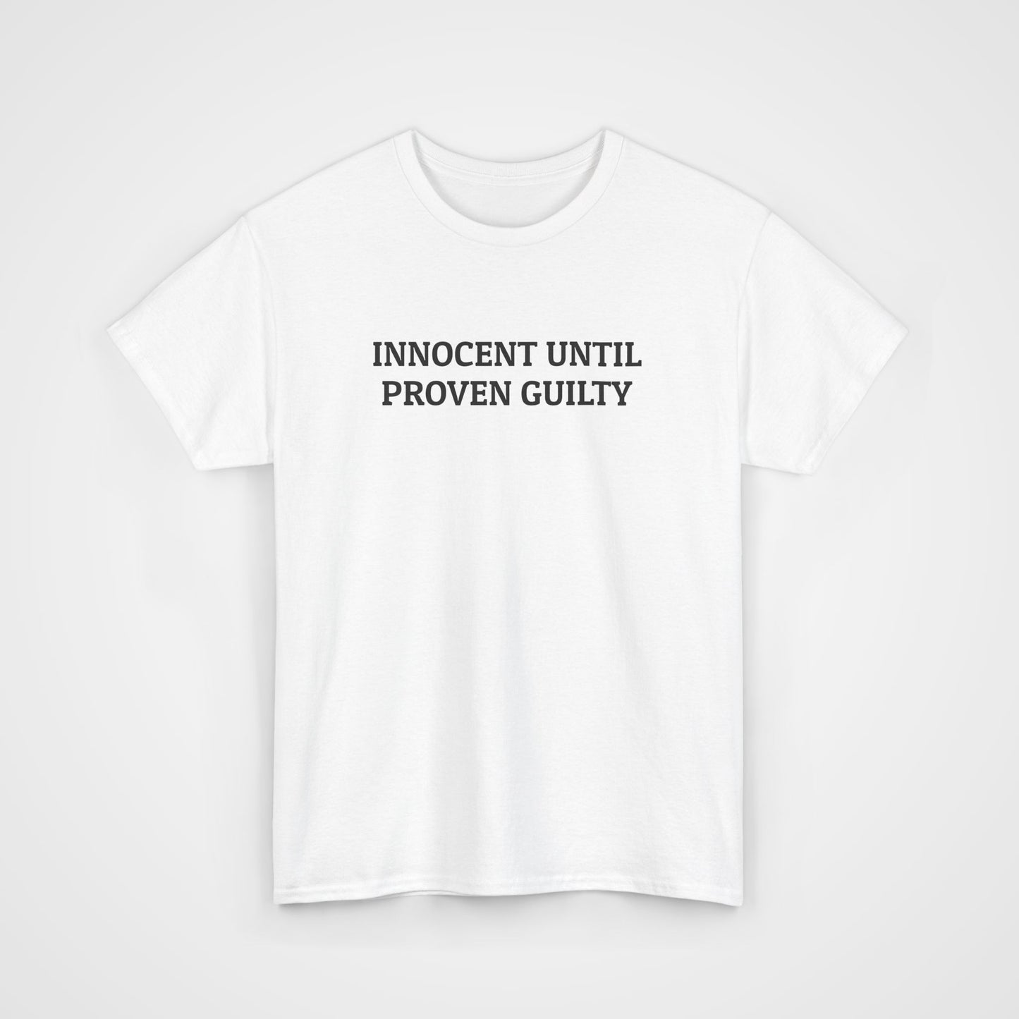 Innocent Until Proven Guilty Tee