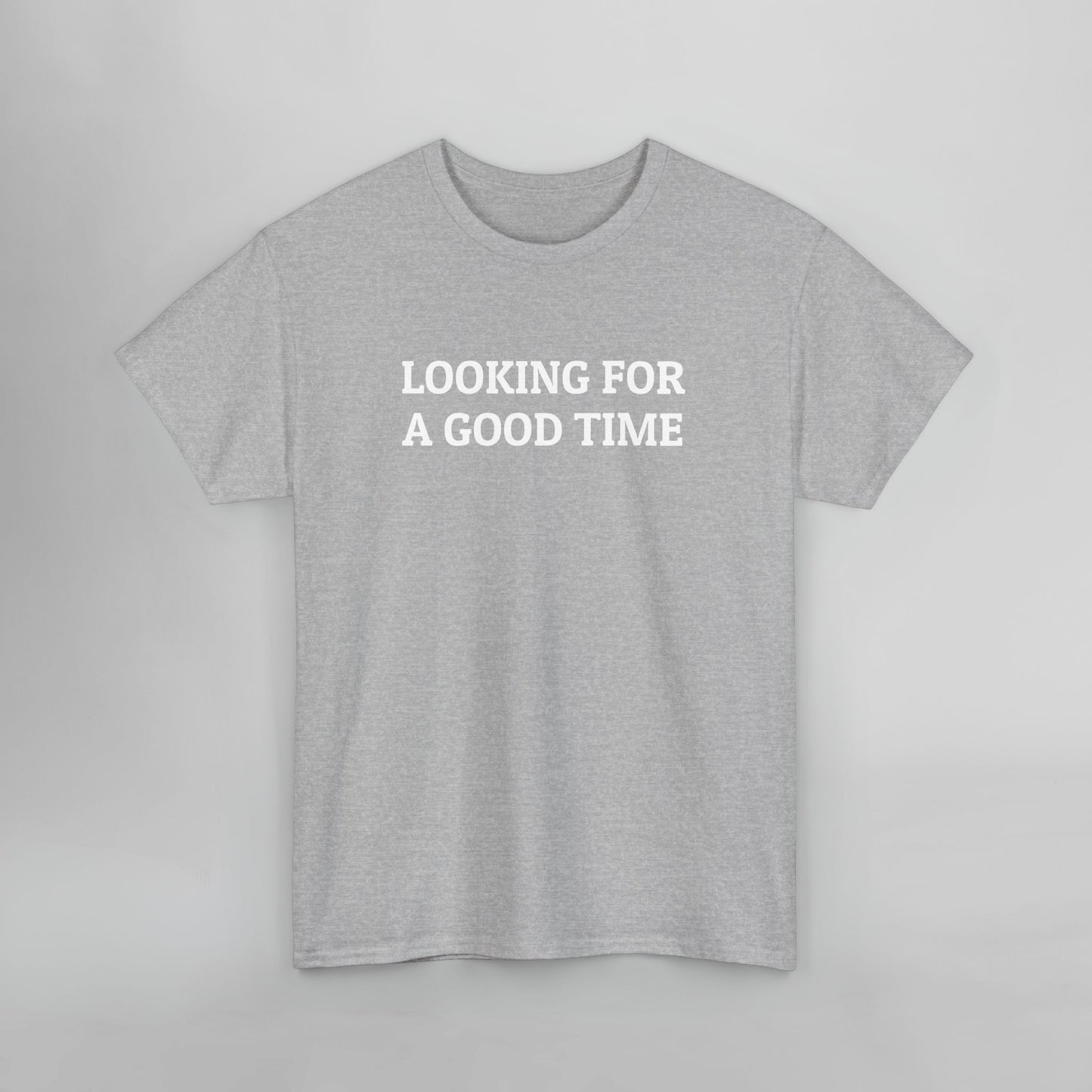 Looking for a Good Time Tee