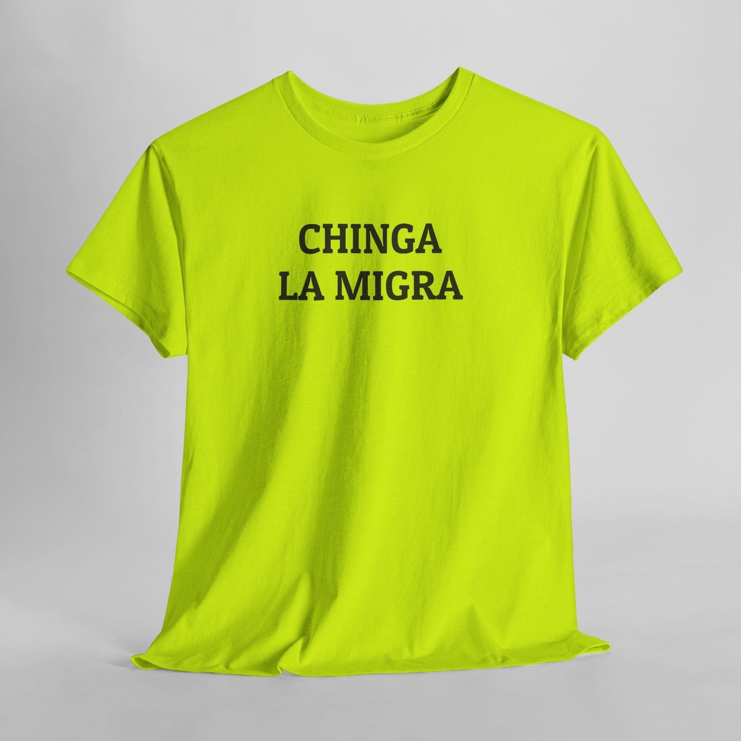 Chinga La Migra Tee