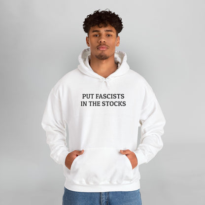 Put Fascists In the Stocks Hoodie
