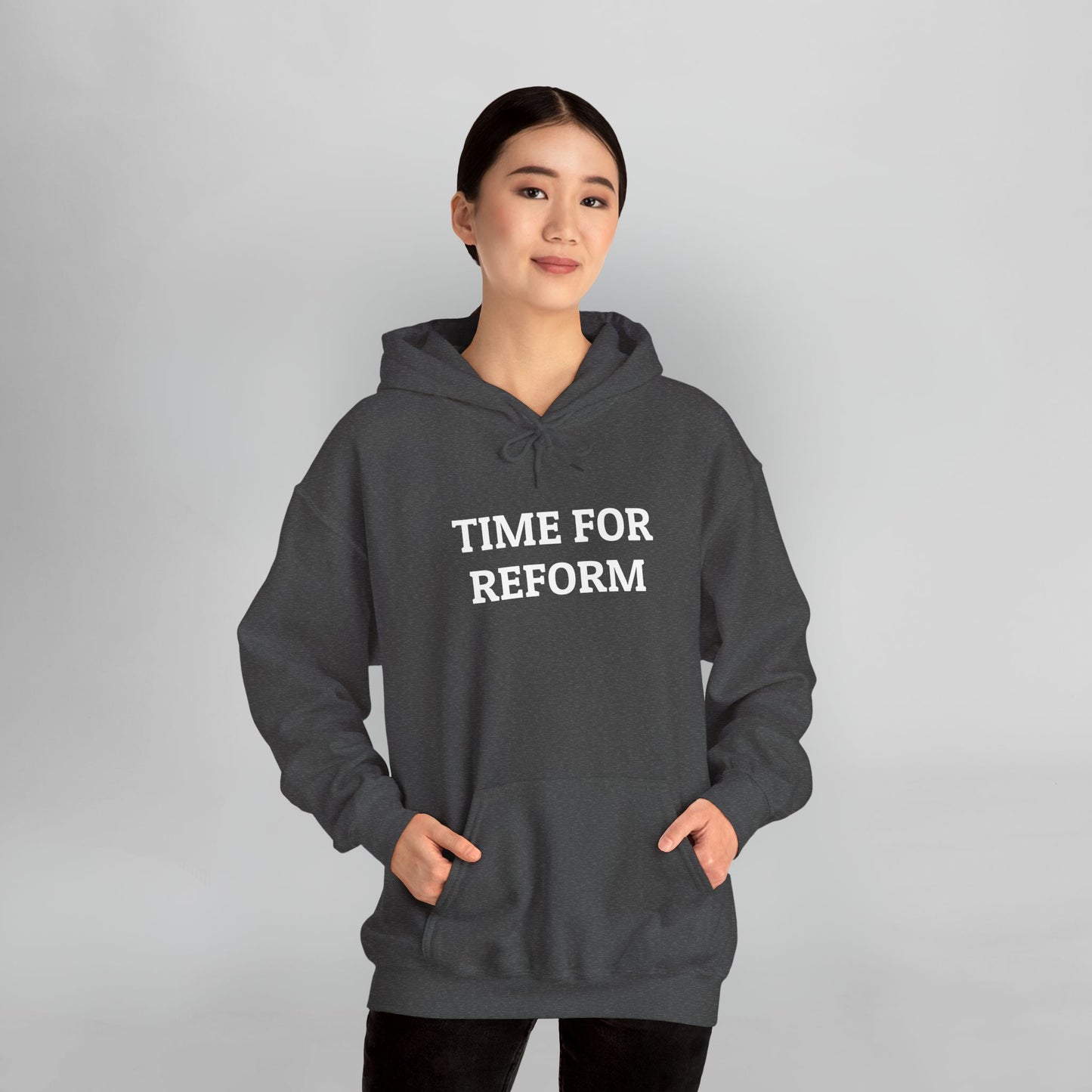 Time For Reform Hoodie