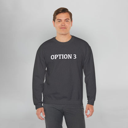 Option 3 Sweatshirt