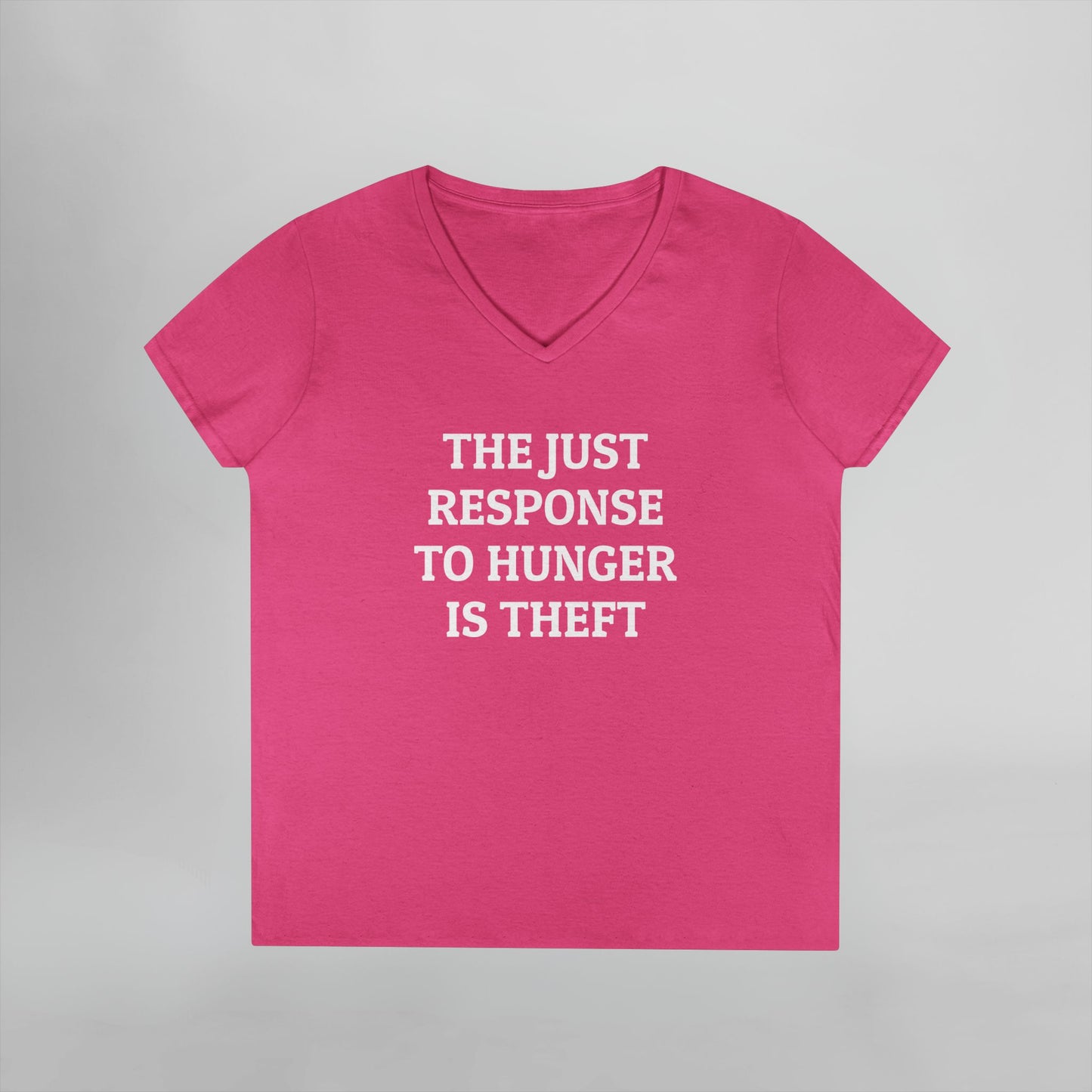 The Just Response to Hunger Is Theft Women's V-Neck Tee