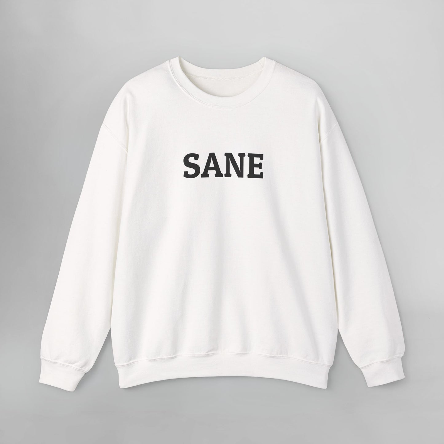 Sane Sweatshirt