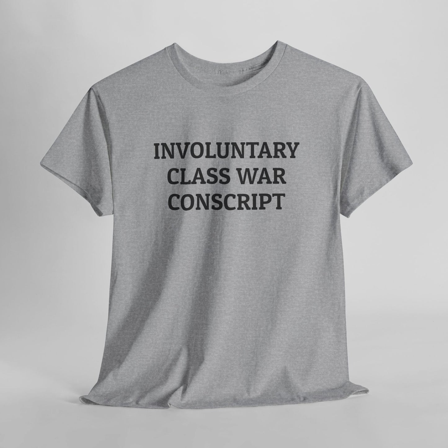 Involuntary Class War Conscript Tee