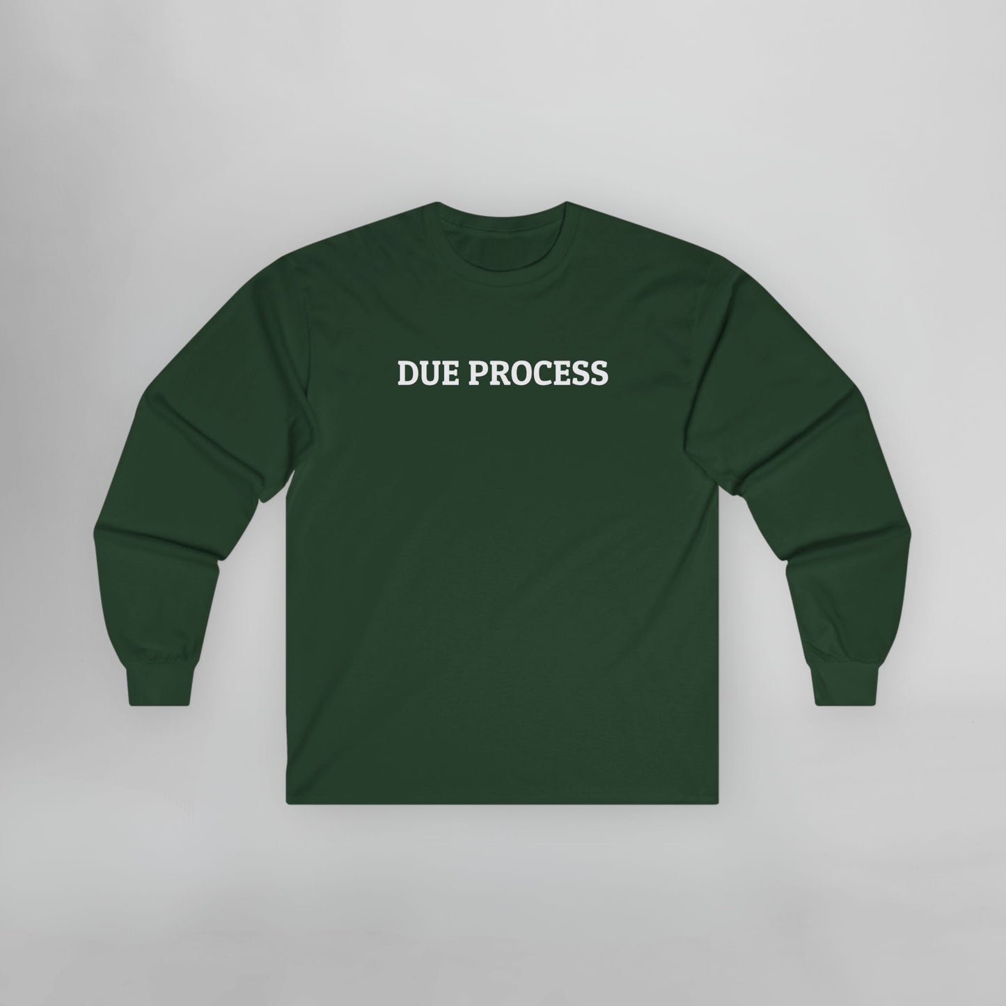 Due Process Long Sleeve Tee