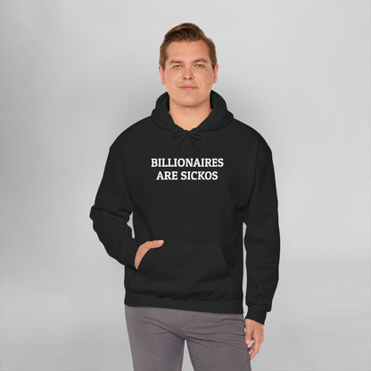 Billionaires Are Sickos Hoodie