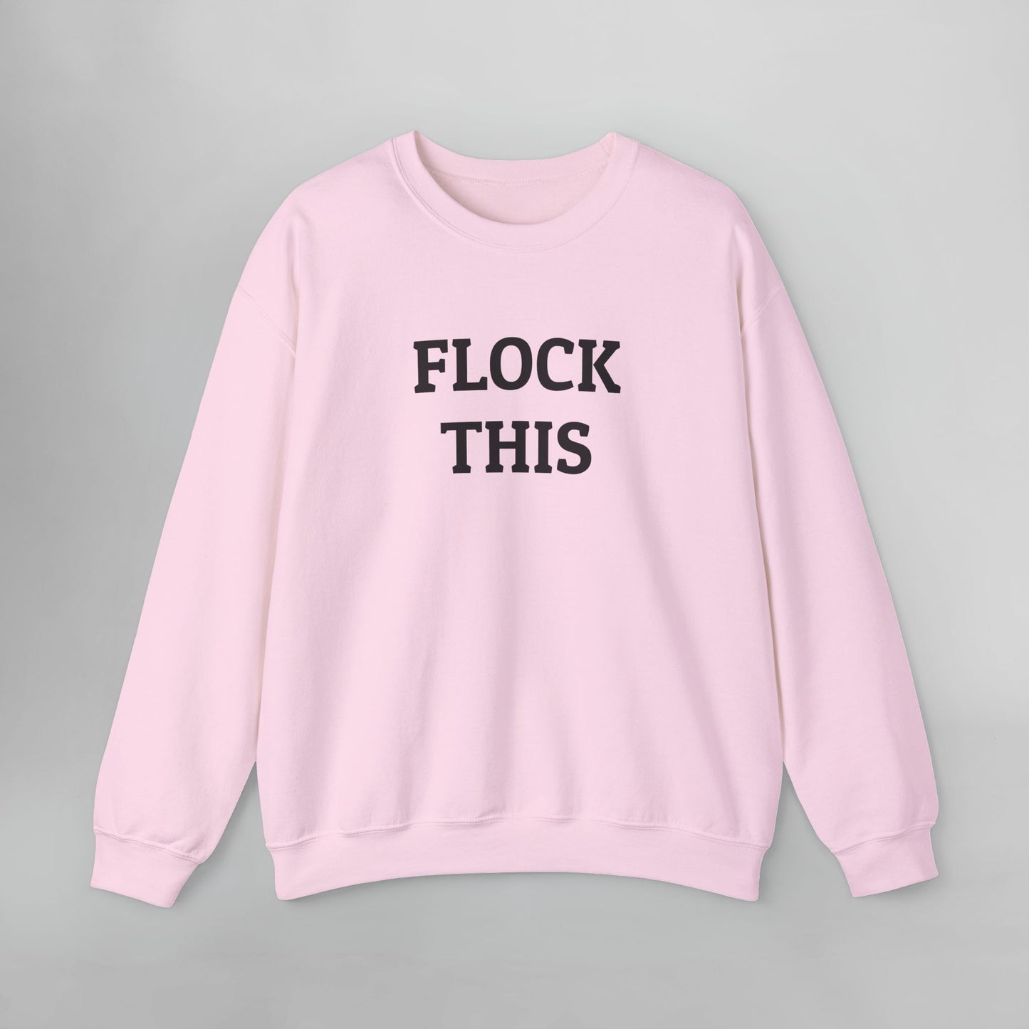 Flock This Sweatshirt