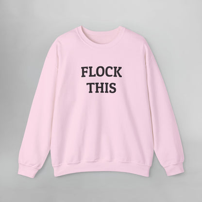 Flock This Sweatshirt