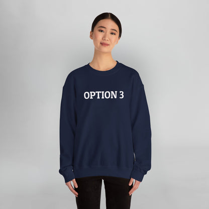 Option 3 Sweatshirt