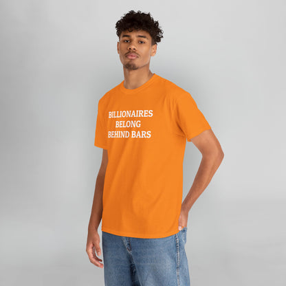 Billionaires Belong Behind Bars Tee