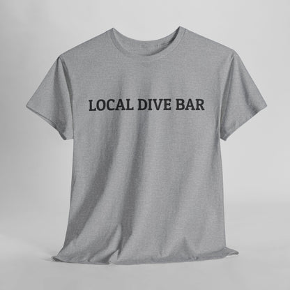 Local Dive Bar Tee