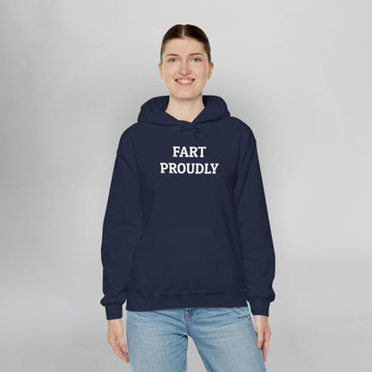 Fart Proudly Hoodie