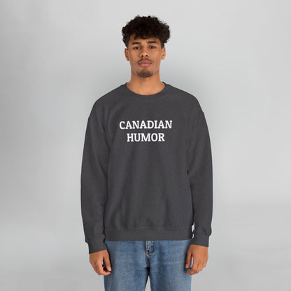 Canadian Humor Sweatshirt