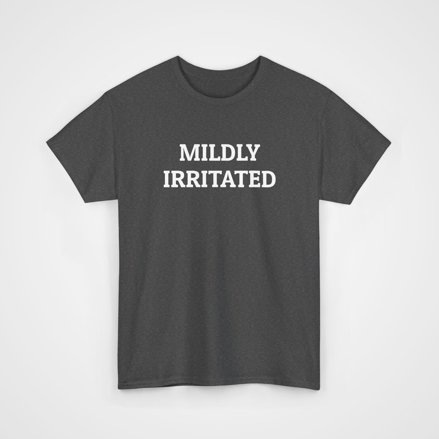 Mildly Irritated Tee