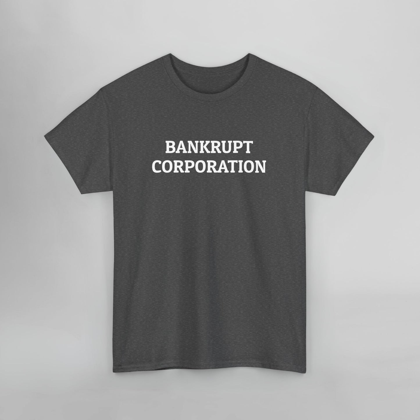 Bankrupt Corporation Tee