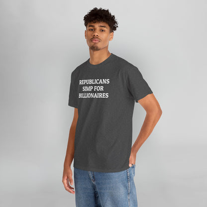 Republicans Simp for Billionaires Tee