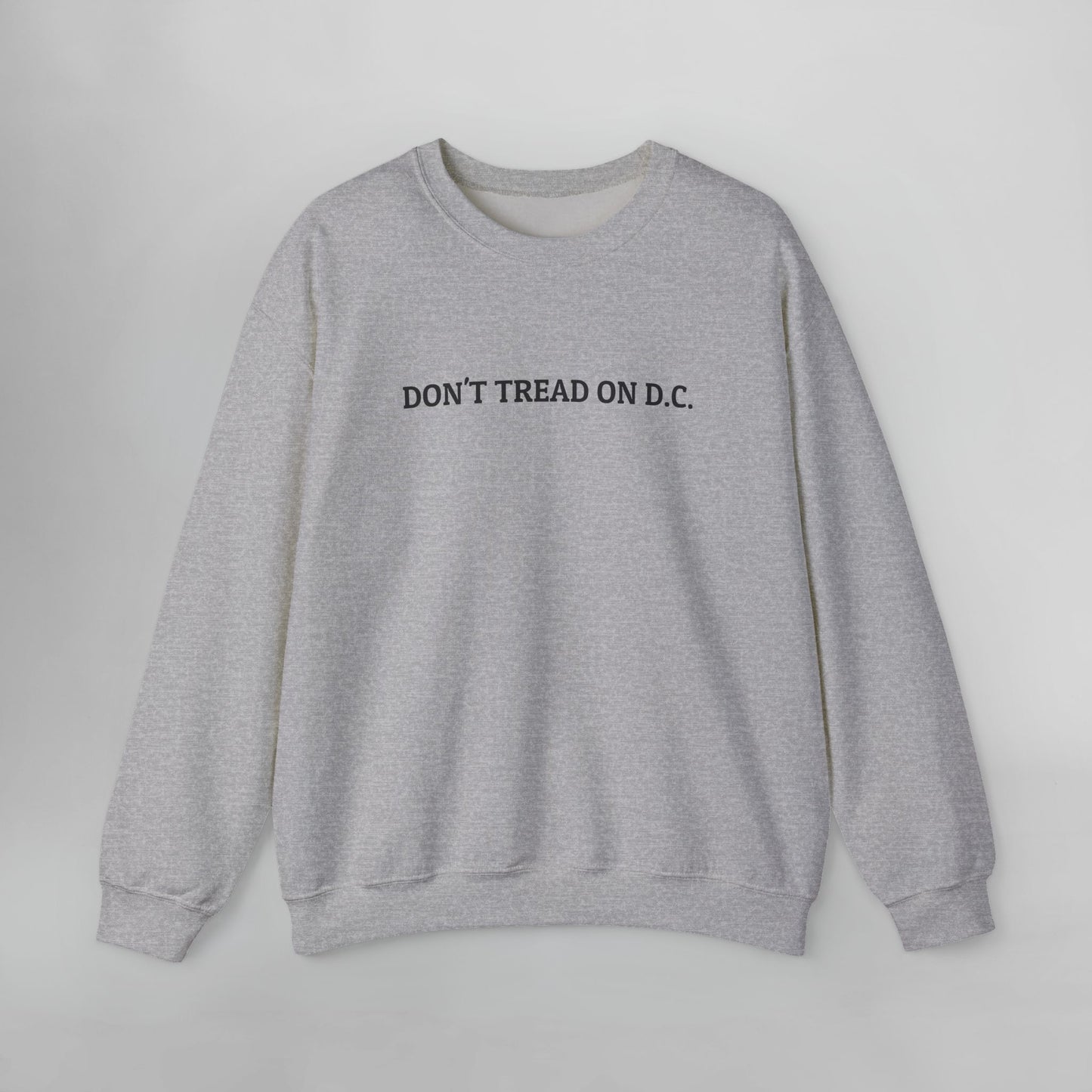 Don't Tread On D.C. Sweatshirt