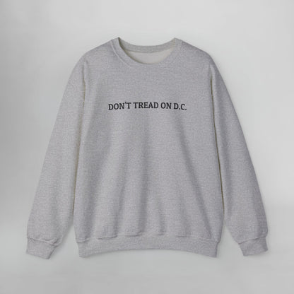 Don't Tread On D.C. Sweatshirt