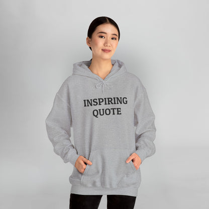 Inspiring Quote Hoodie