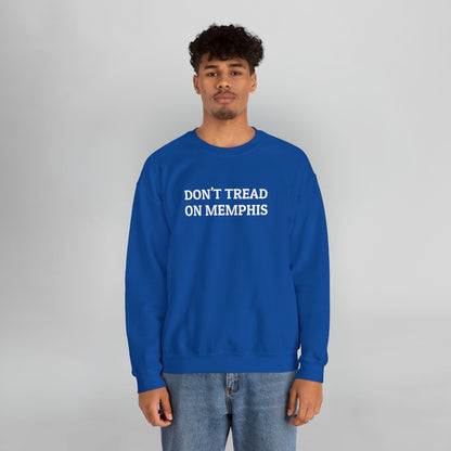 Don't Tread on Memphis Sweatshirt