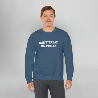 Don't Tread on Philly Sweatshirt