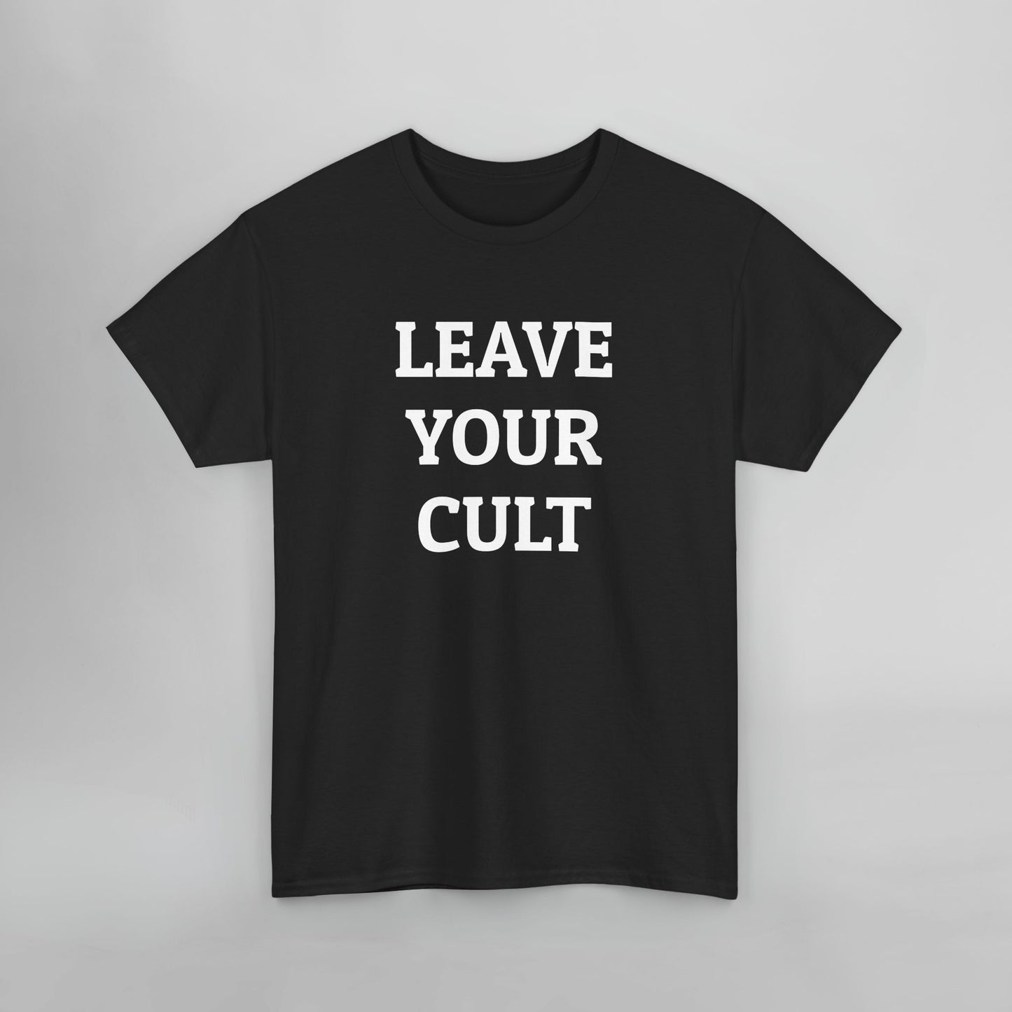 Leave Your Cult Tee