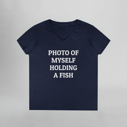 Photo Of Myself Holding a Fish Women's V-Neck Tee