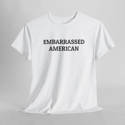 Embarrassed American Tee